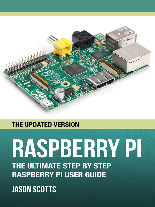 Title details for Raspberry Pi by Jason Scotts - Available